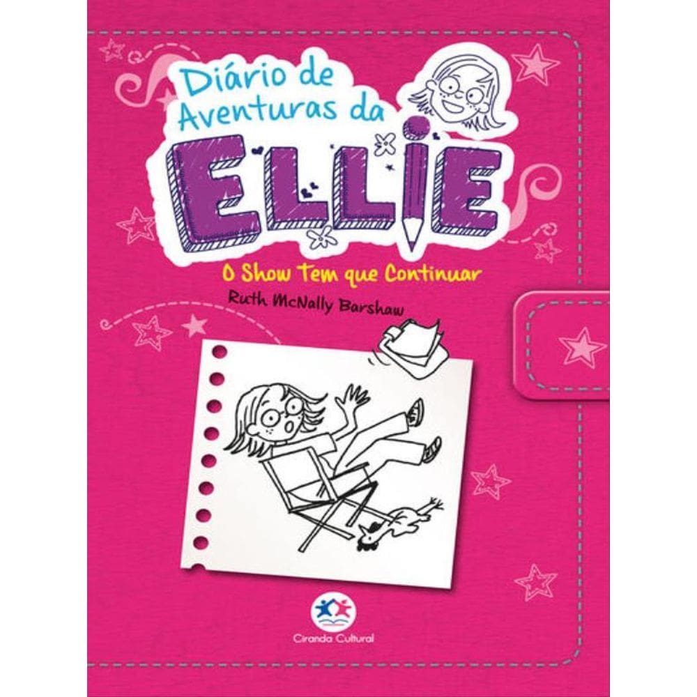 Diário De Aventuras Da Ellie - O Show Tem Que Continuar - Livro 5