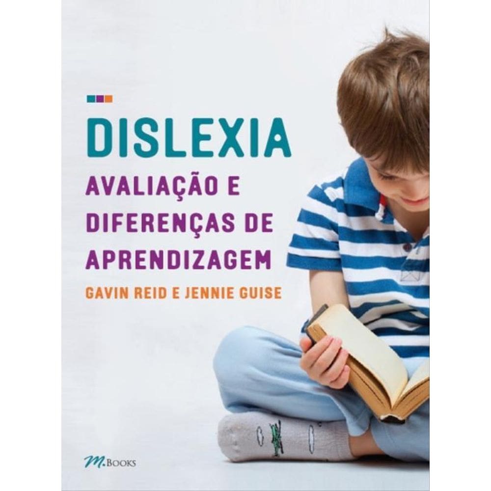 Dislexia, Avaliação E Diferenças De Aprendizagem