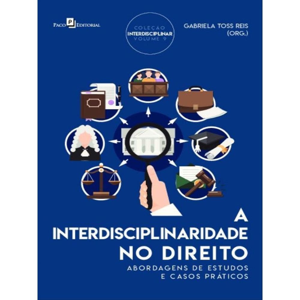 A Interdisciplinaridade No Direito - Vol. 1
