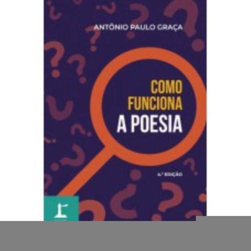 Coleção Farol - Como Funciona A Poesia