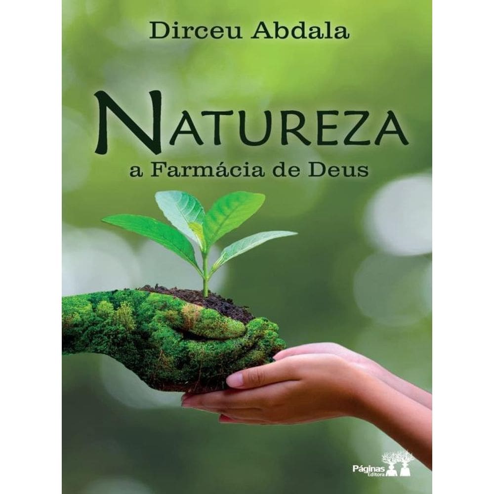 Natureza - A Farmácia De Deus