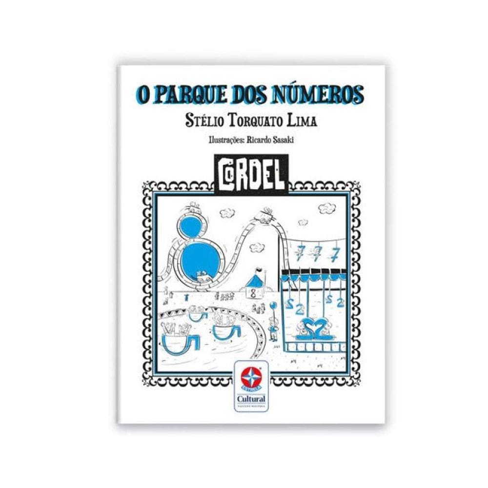 Cordel - O Parque Dos Números - Brincando E Aprendendo Com Os Números - Vol. 3