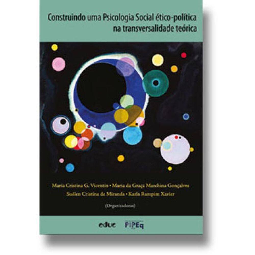 Construindo Uma Psicologia Social Ético-Política Na Transversalidade Teórica