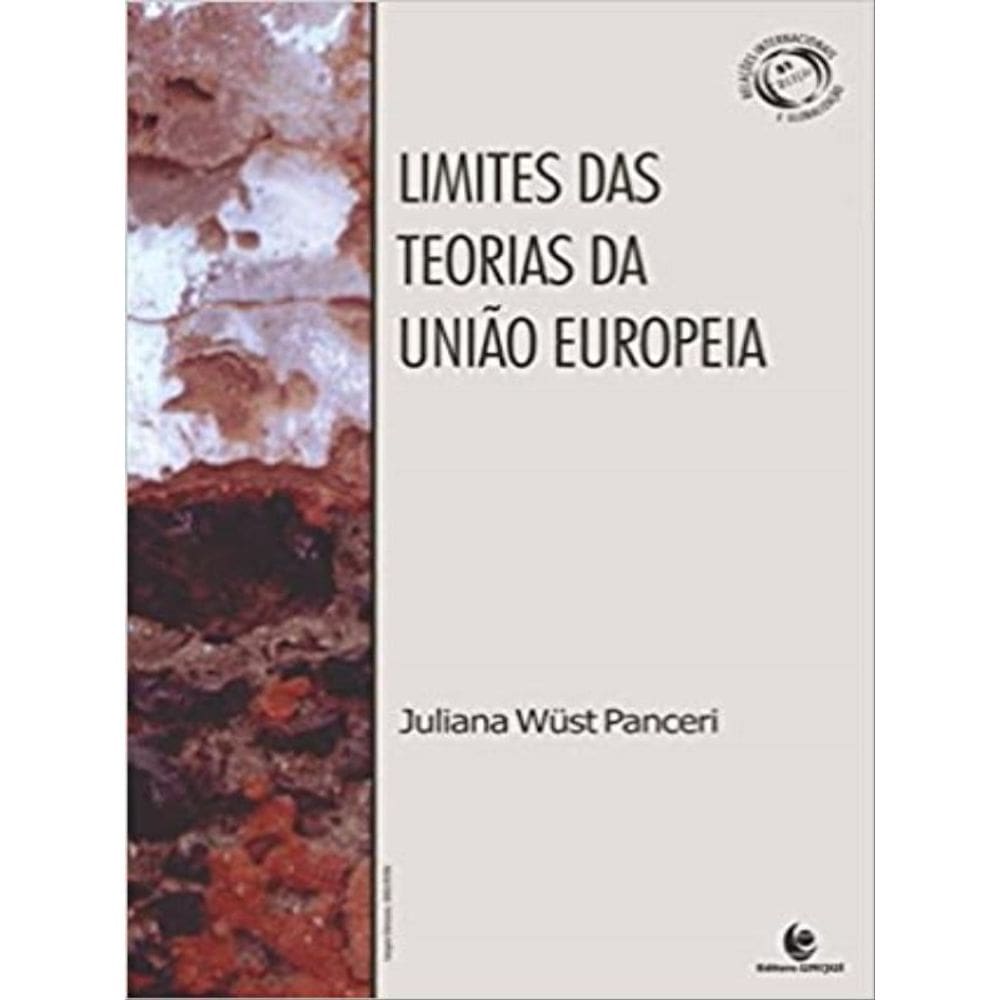 Limites Das Teorias Da União Europeia