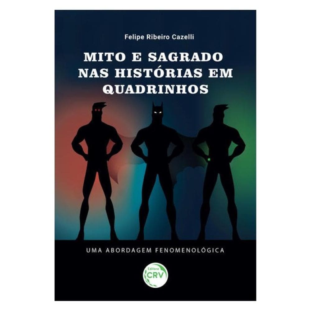 Mito E Sagrado Nas Histórias Em Quadrinhos