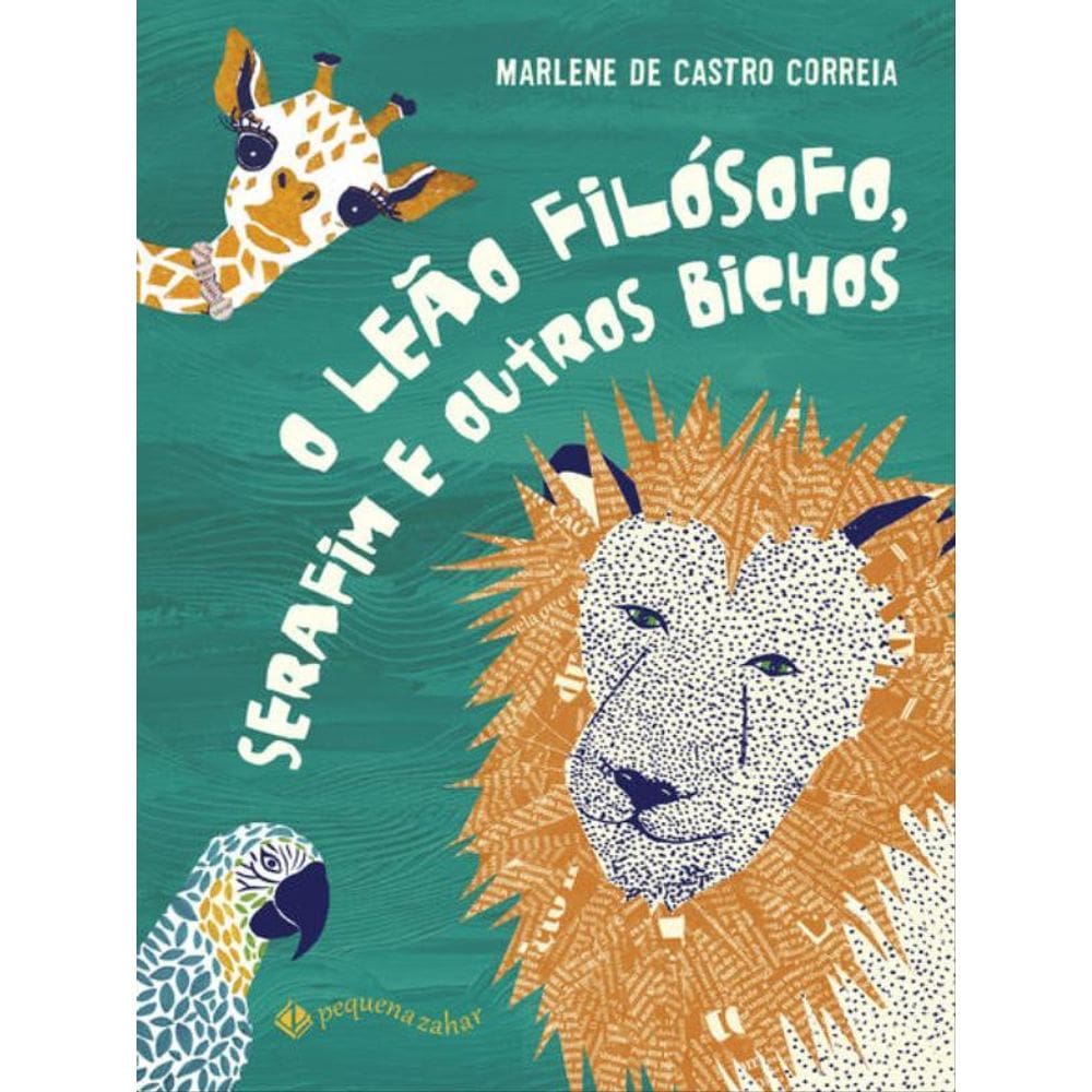 O Leão Filósofo, Serafim E Outros Bichos