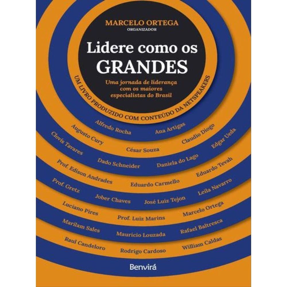 Lidere Como Os Grandes - Uma Jornada De Liderança Com Os Maiores Especialistas Do Brasil - 1ª Edição