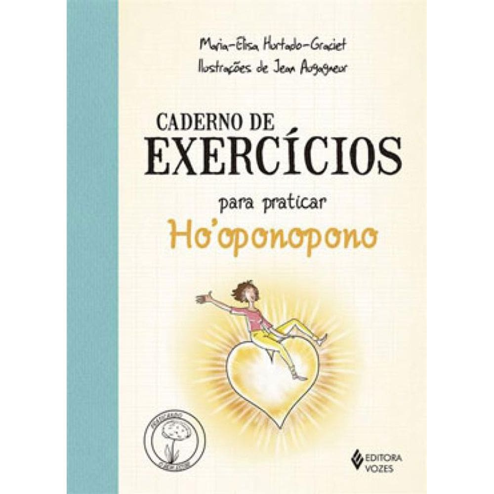 Caderno De Exercícios Para Praticar O Ho Oponopono