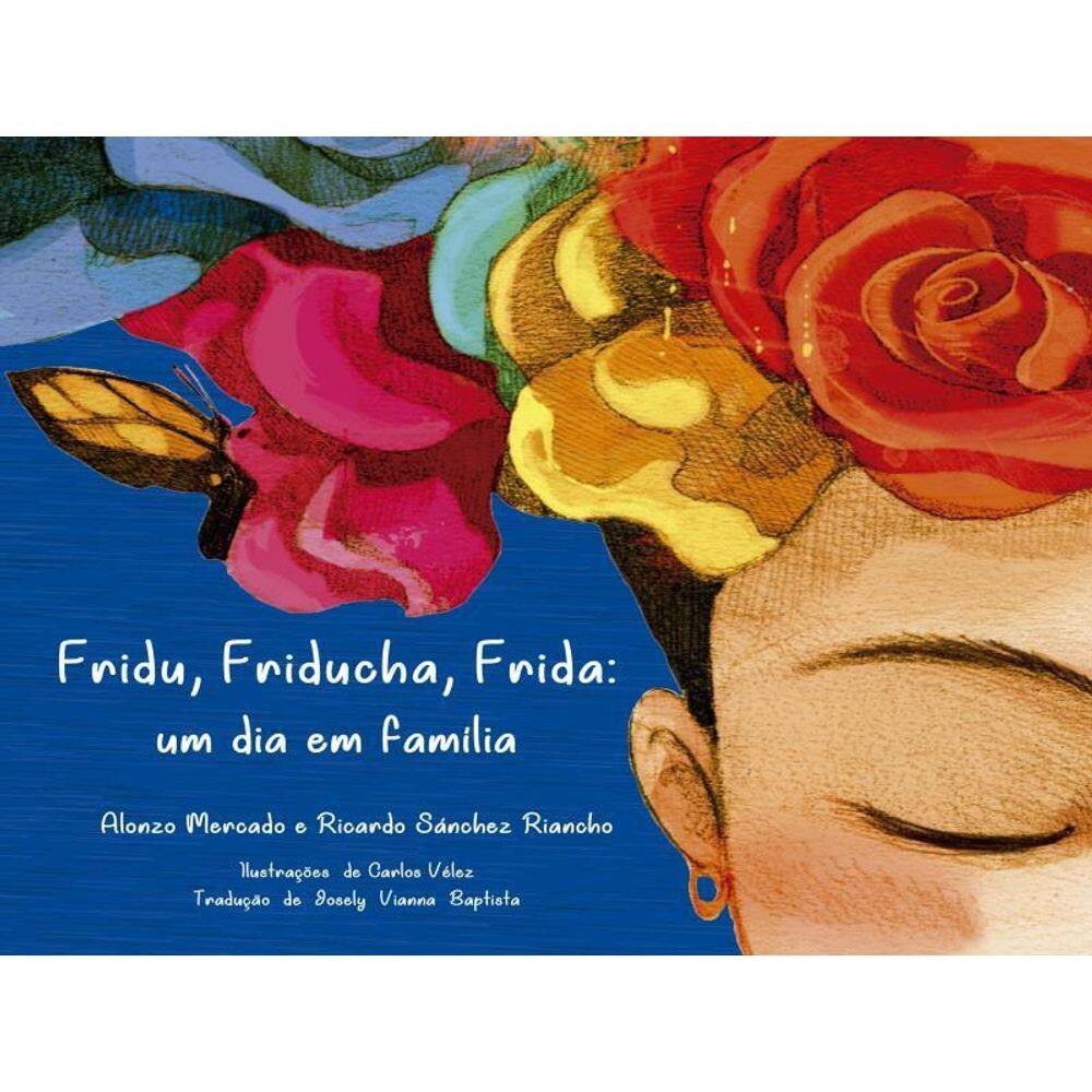 Fridu, Friducha, Frida