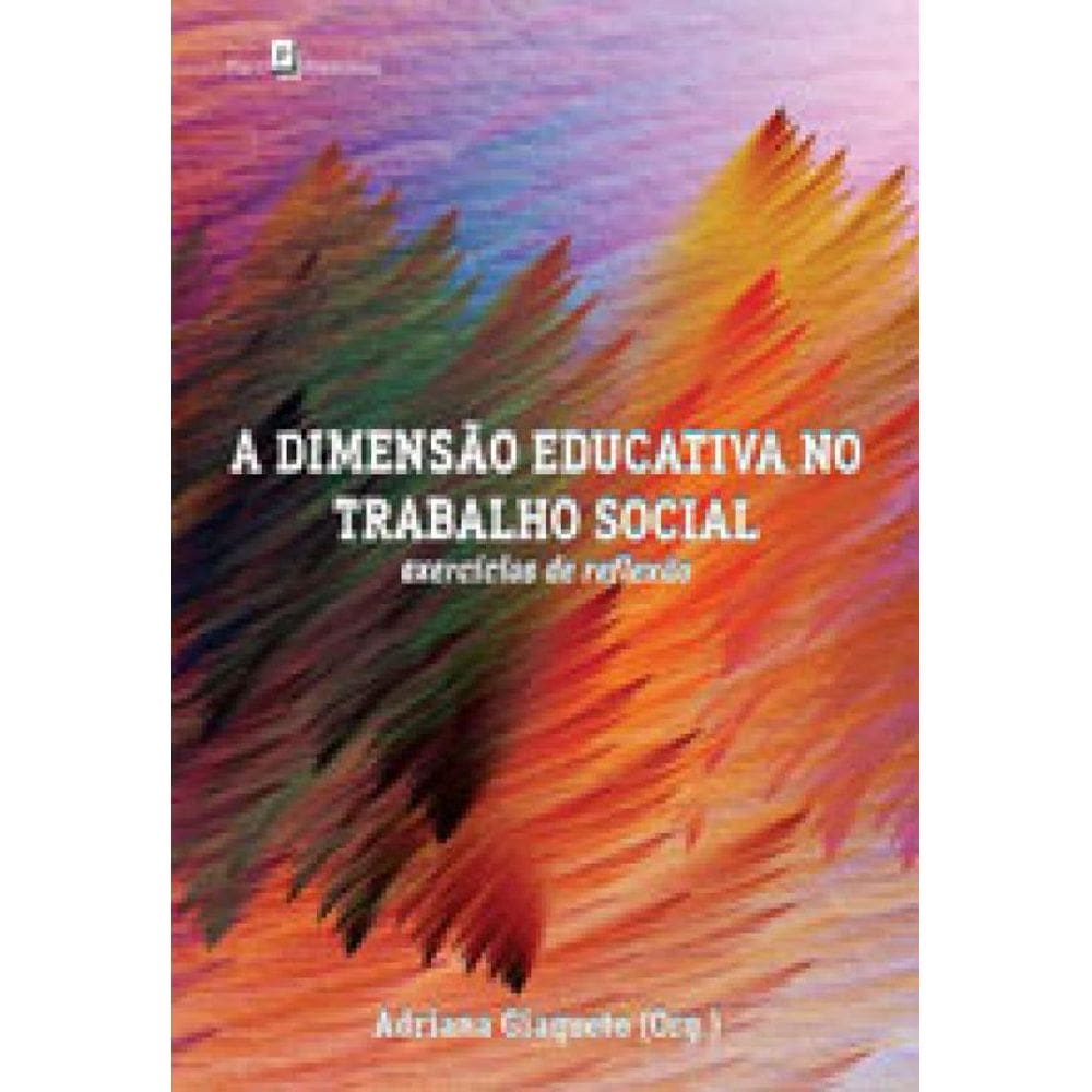 A Dimensão Educativa No Trabalho Social