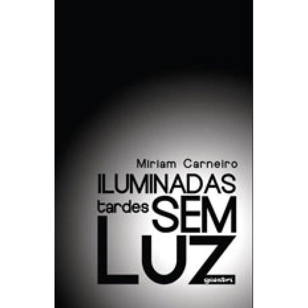 Iluminadas Tardes Sem Luz