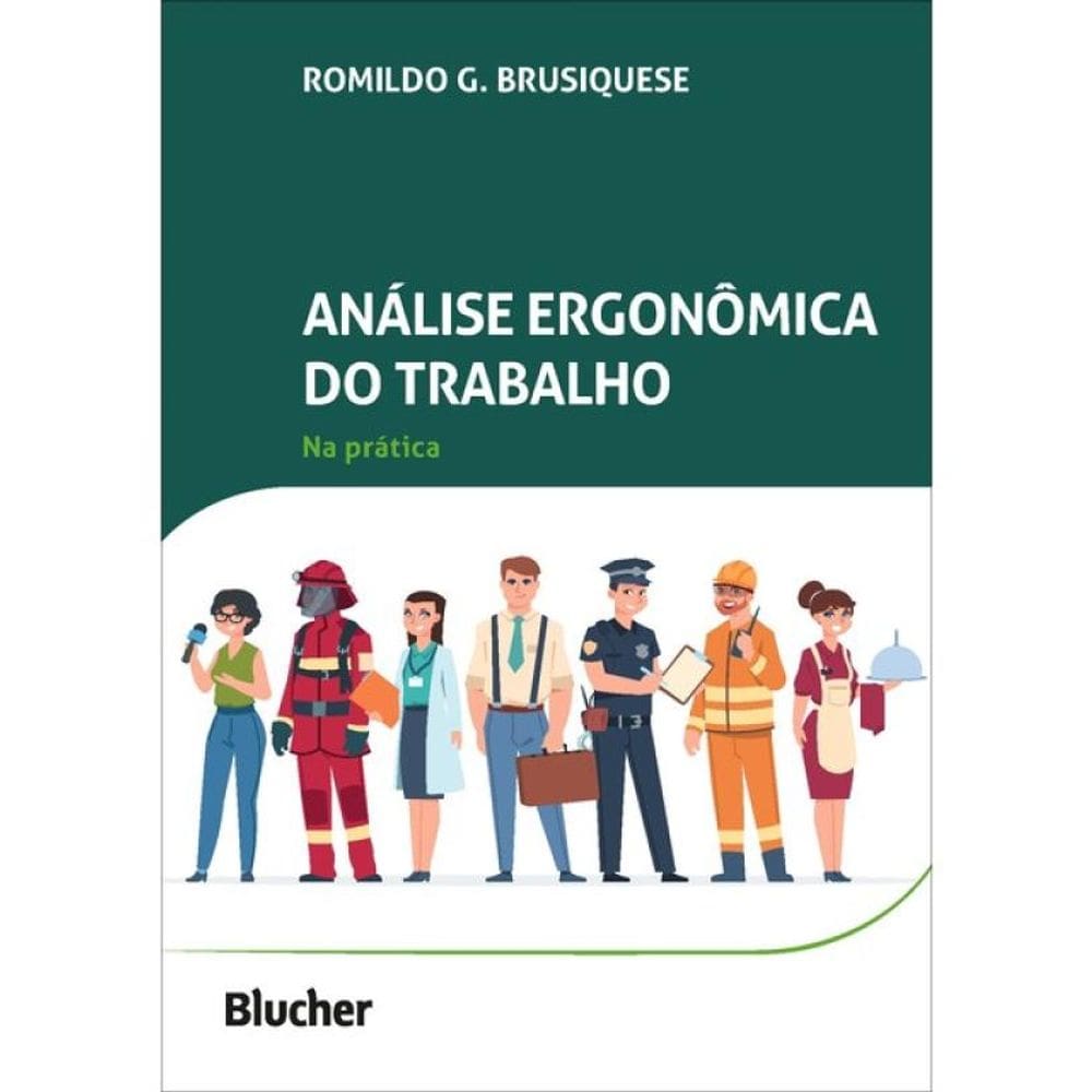 Análise Ergonômica Do Trabalho Na Prática