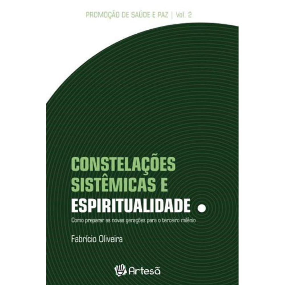 Constelações Sistêmicas E Espiritualidade