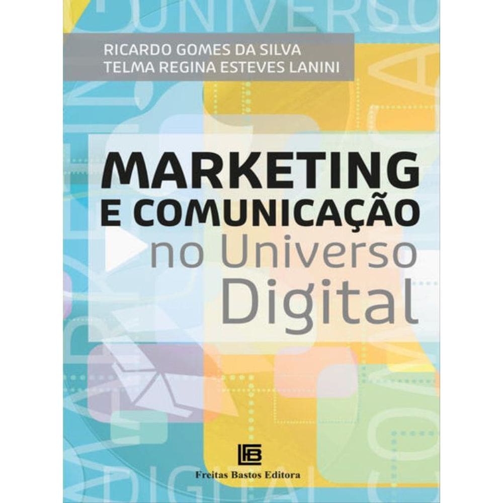 Marketing E Comunicação No Universo Digital