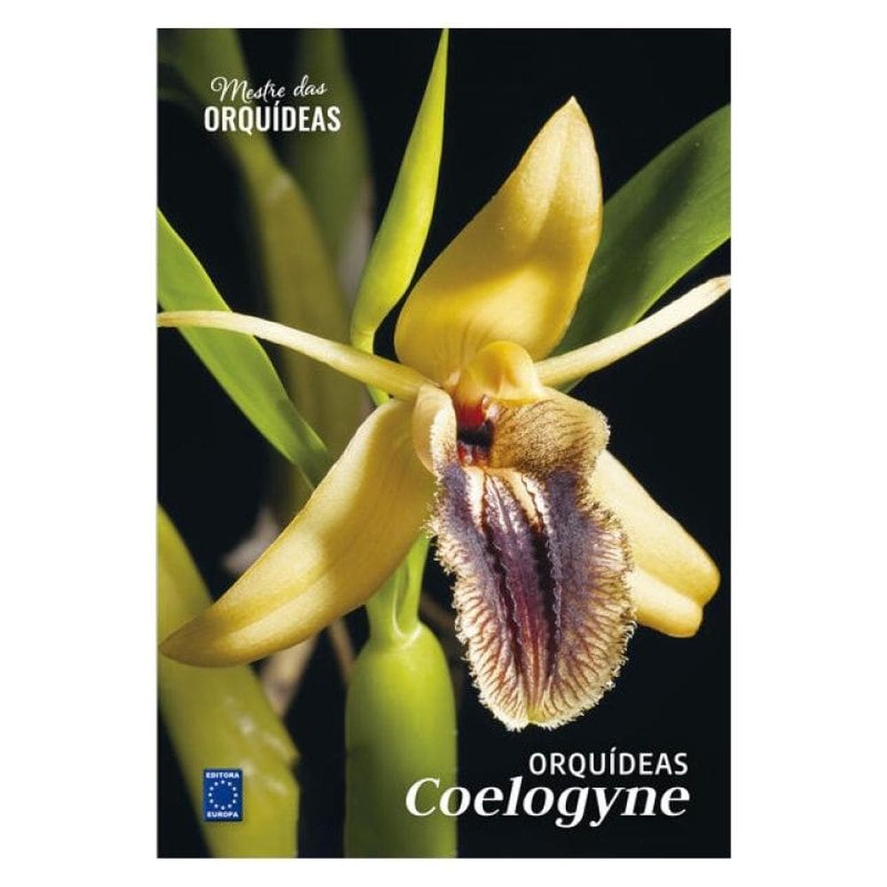 Orquídeas Coelogyne - Mestre Das Orquídeas - Volume 22