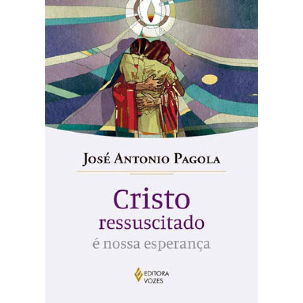 Cristo Ressuscitado É Nossa Esperança