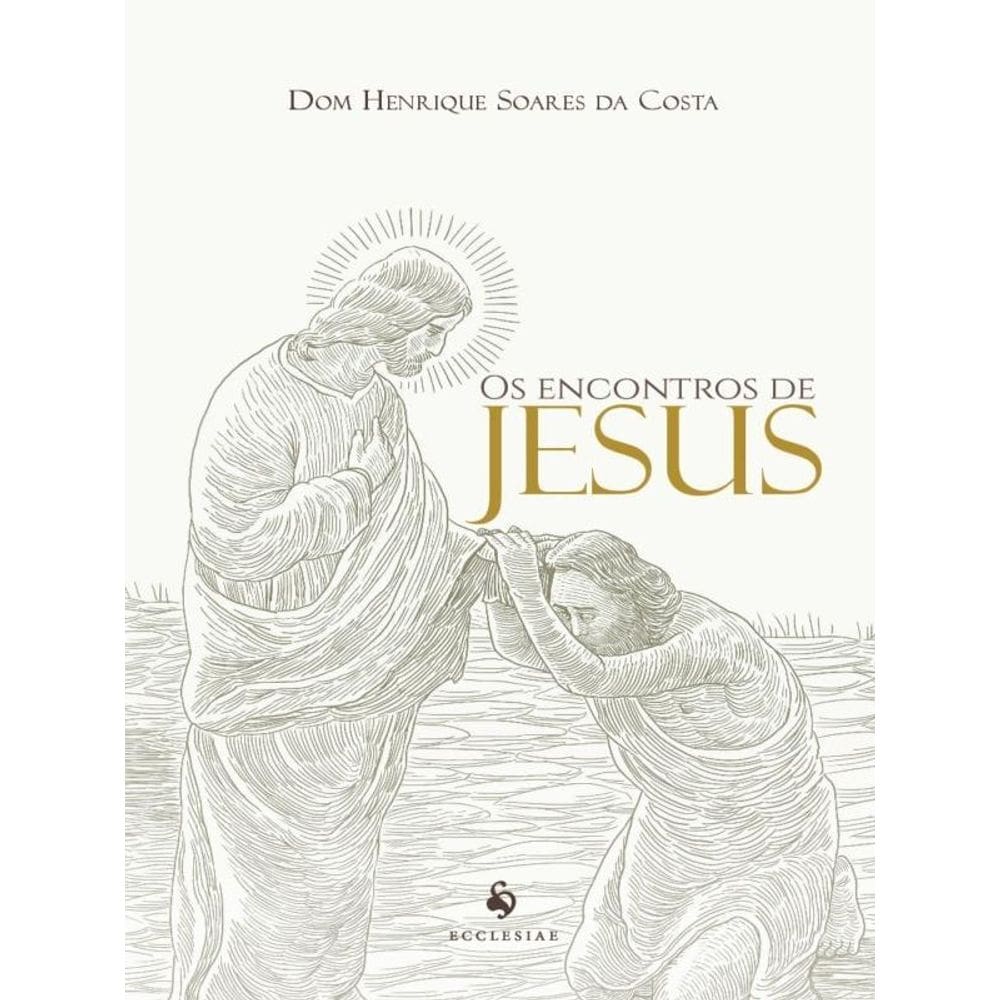 Os Encontros De Jesus