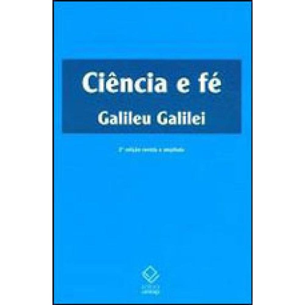 Ciência E Fé - 2ª Edição