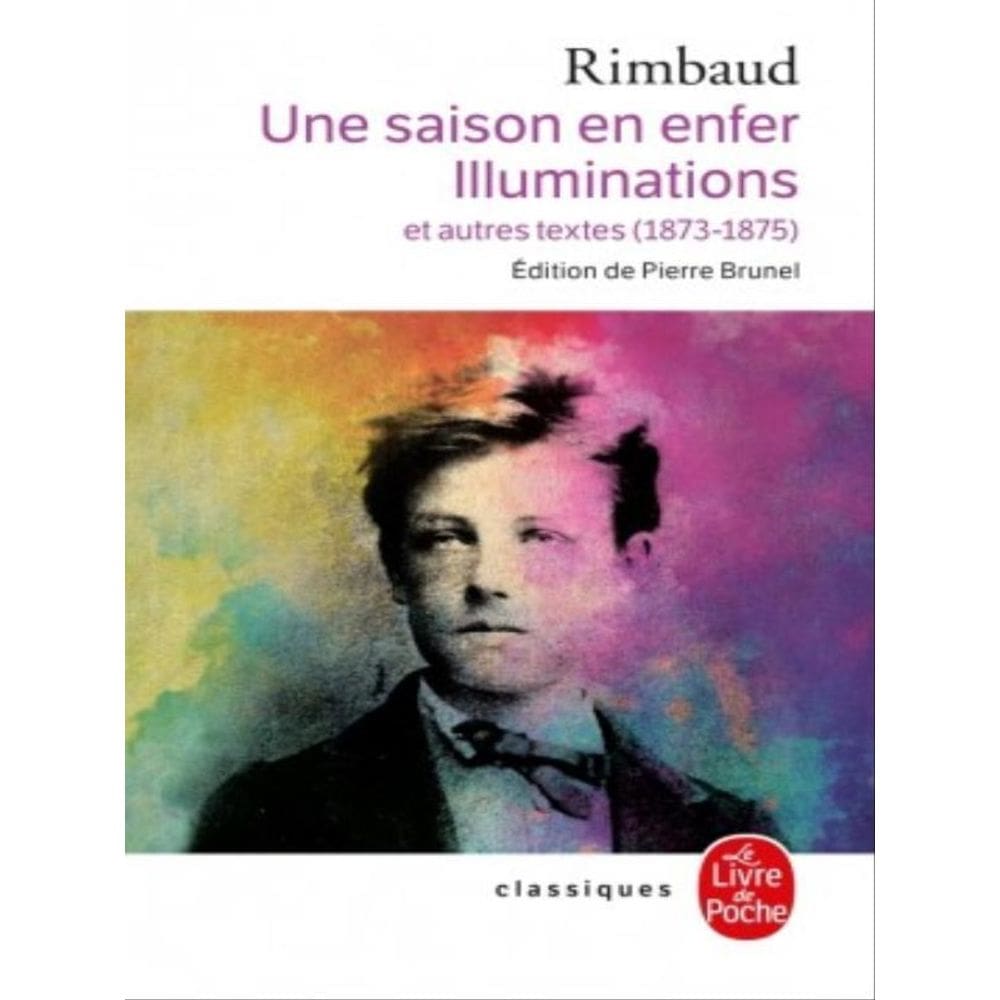 Une Saison En Enfer Suivi De Les Illuminations