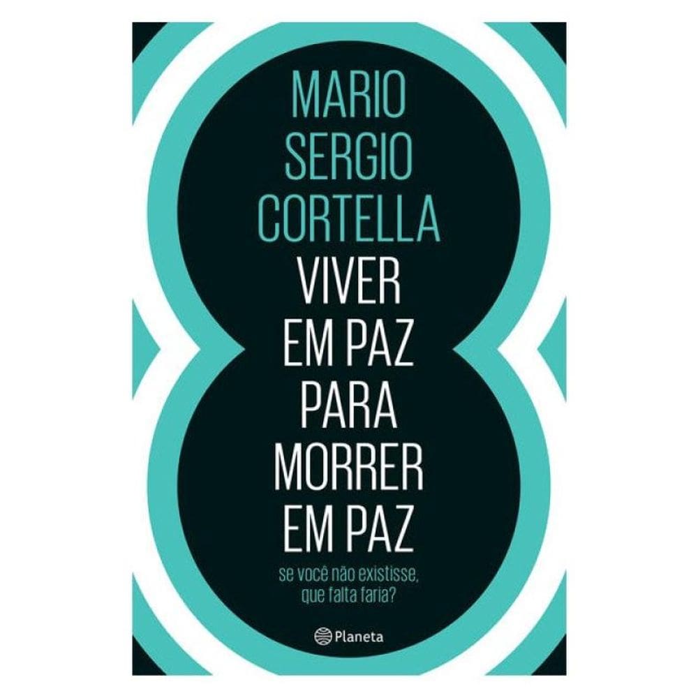 Viver Em Paz Para Morrer Em Paz