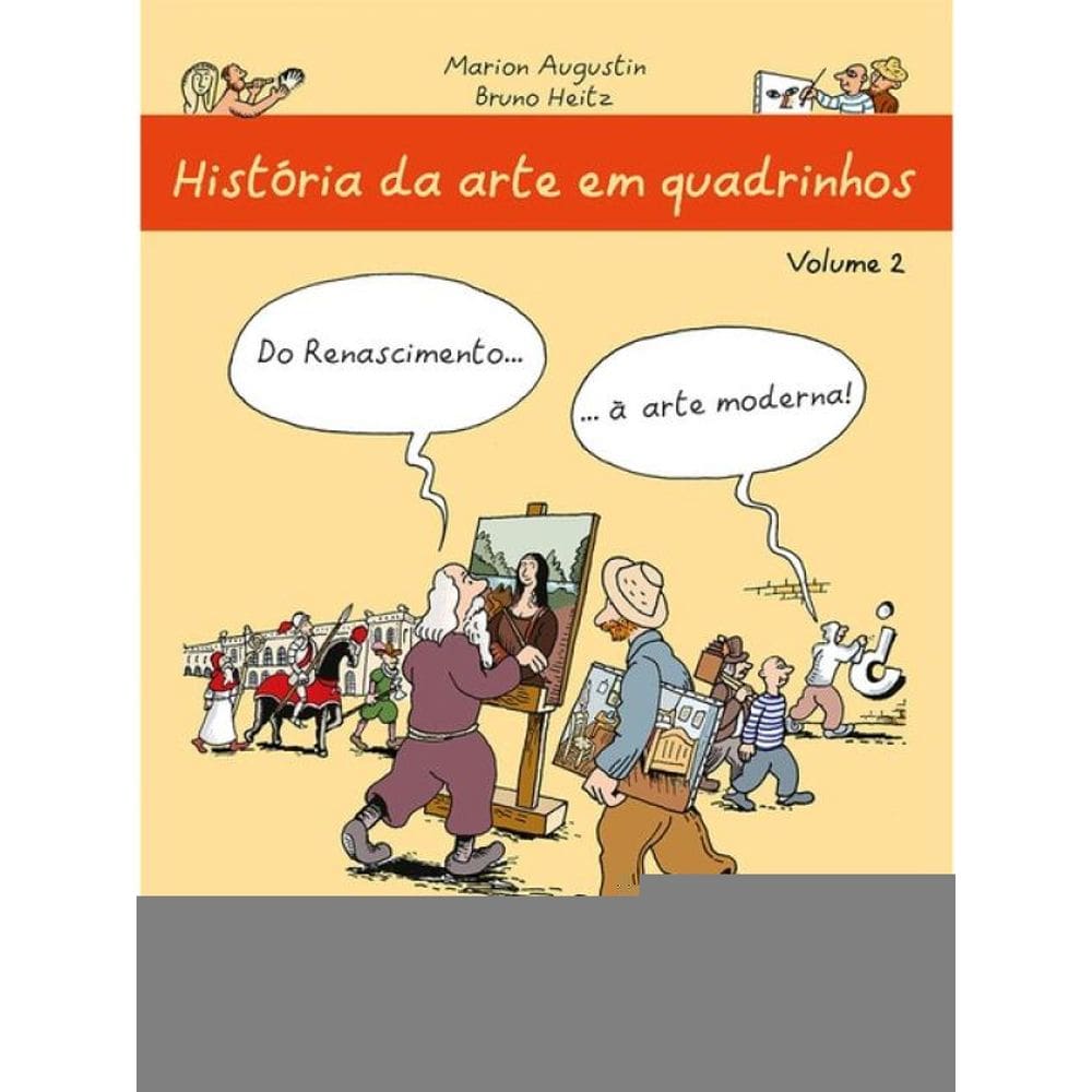 História Da Arte Em Quadrinhos - Vol. 2