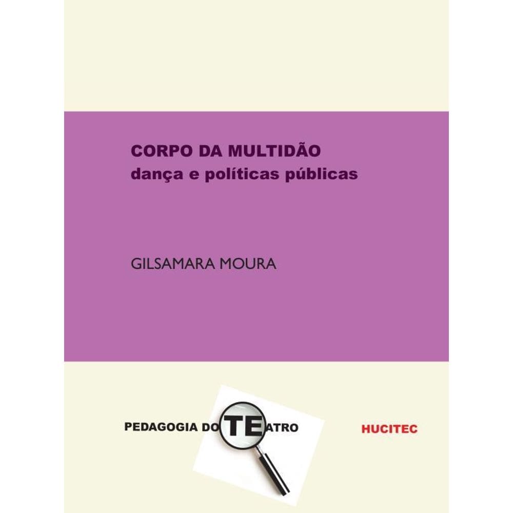 Corpo Da Multidão: Dança E Políticas Públicas