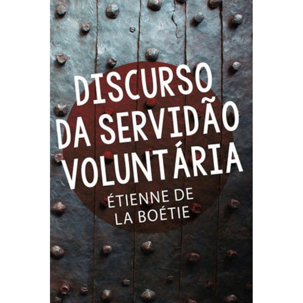 Discurso Da Servidão Voluntária