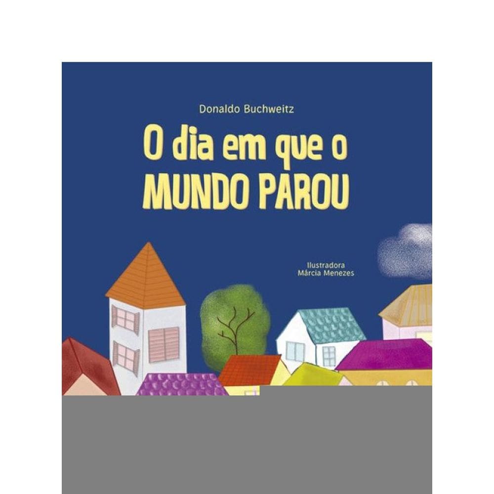 O Dia Em Que O Mundo Parou