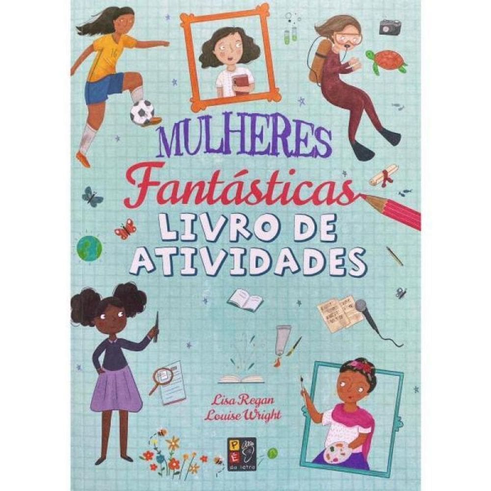 Mulheres Fantásticas - Livro De Atividades