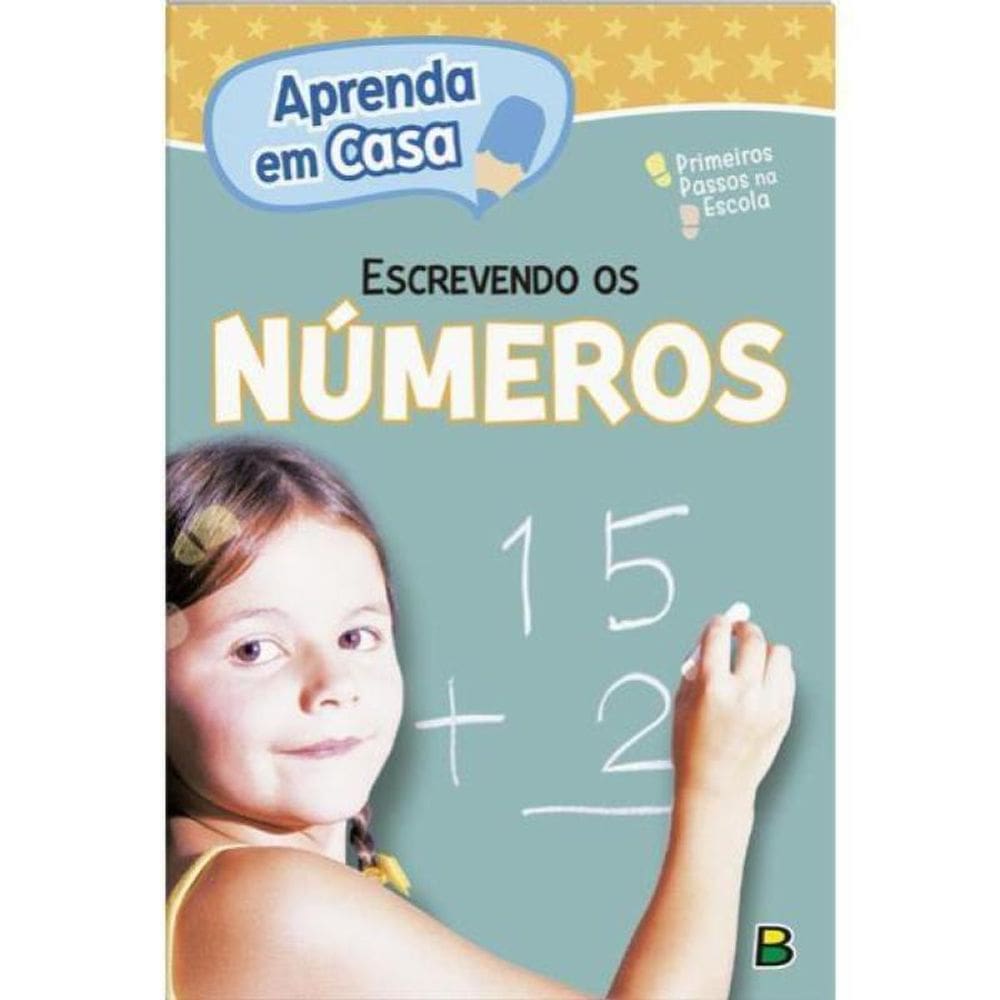 Aprenda Em Casa Primeiros Passos Na Escola: Escrevendo Os Números