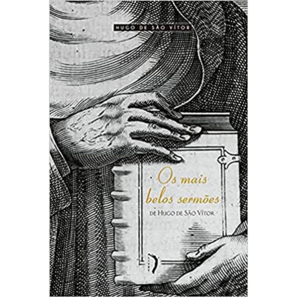 Os Mais Belos Sermões De Hugo De S. Vítor