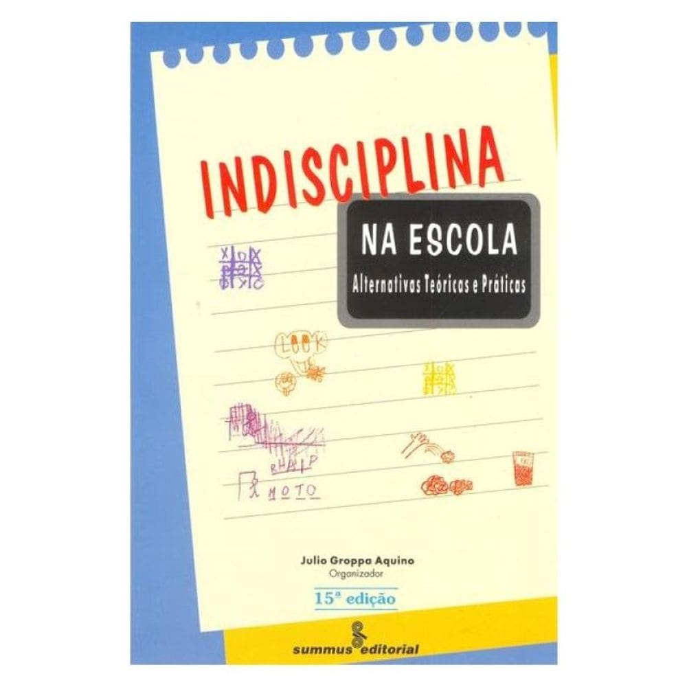 Indisciplina Na Escola - Vol. 18