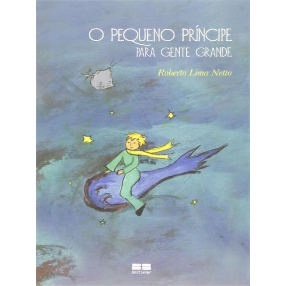 O Pequeno Príncipe Para Gente Grande