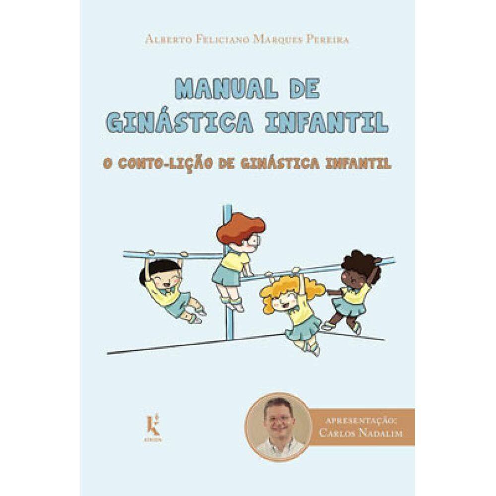 Manual De Ginástica Infantil: O Conto-Lição De Ginástica Infantil