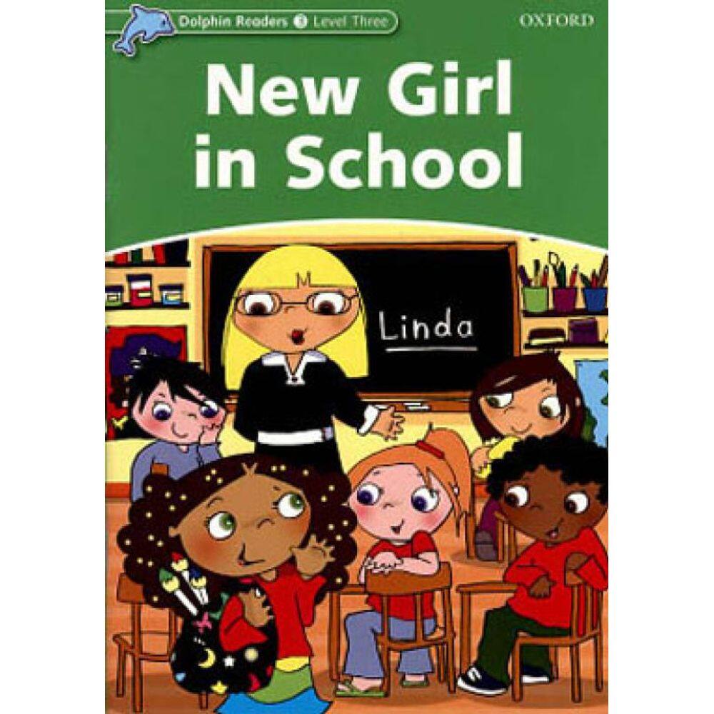 New Girl In School - Level 3 - Dolphin Readers