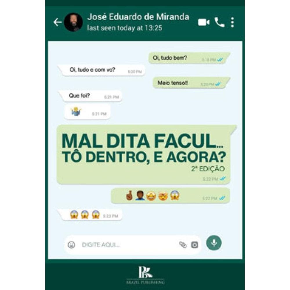 Mal Dita Facul… Tô Dentro, E Agora?