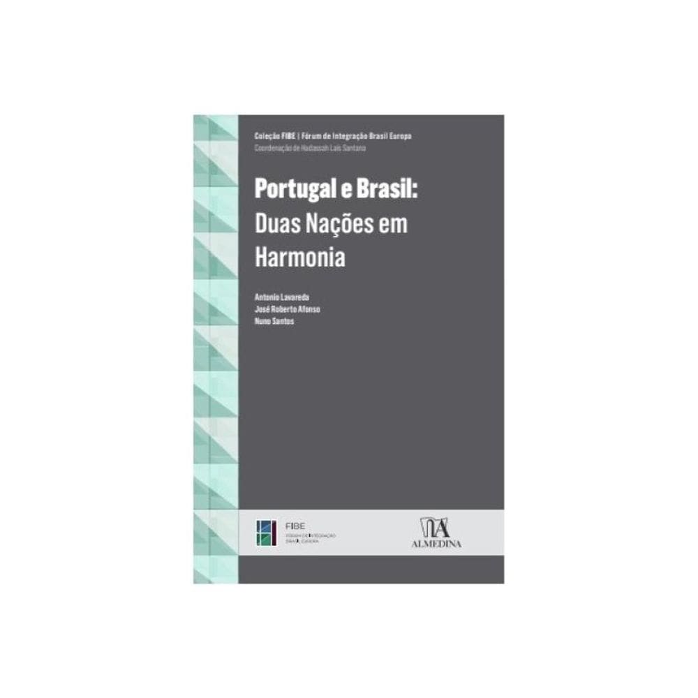 Portugal E Brasil: Duas Nações Em Harmonia