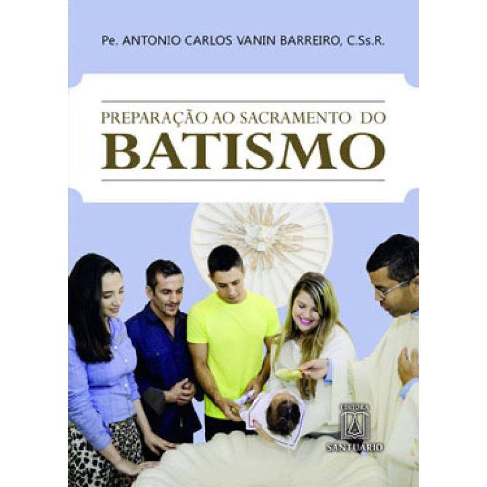 Preparação Ao Sacramento Do Batismo