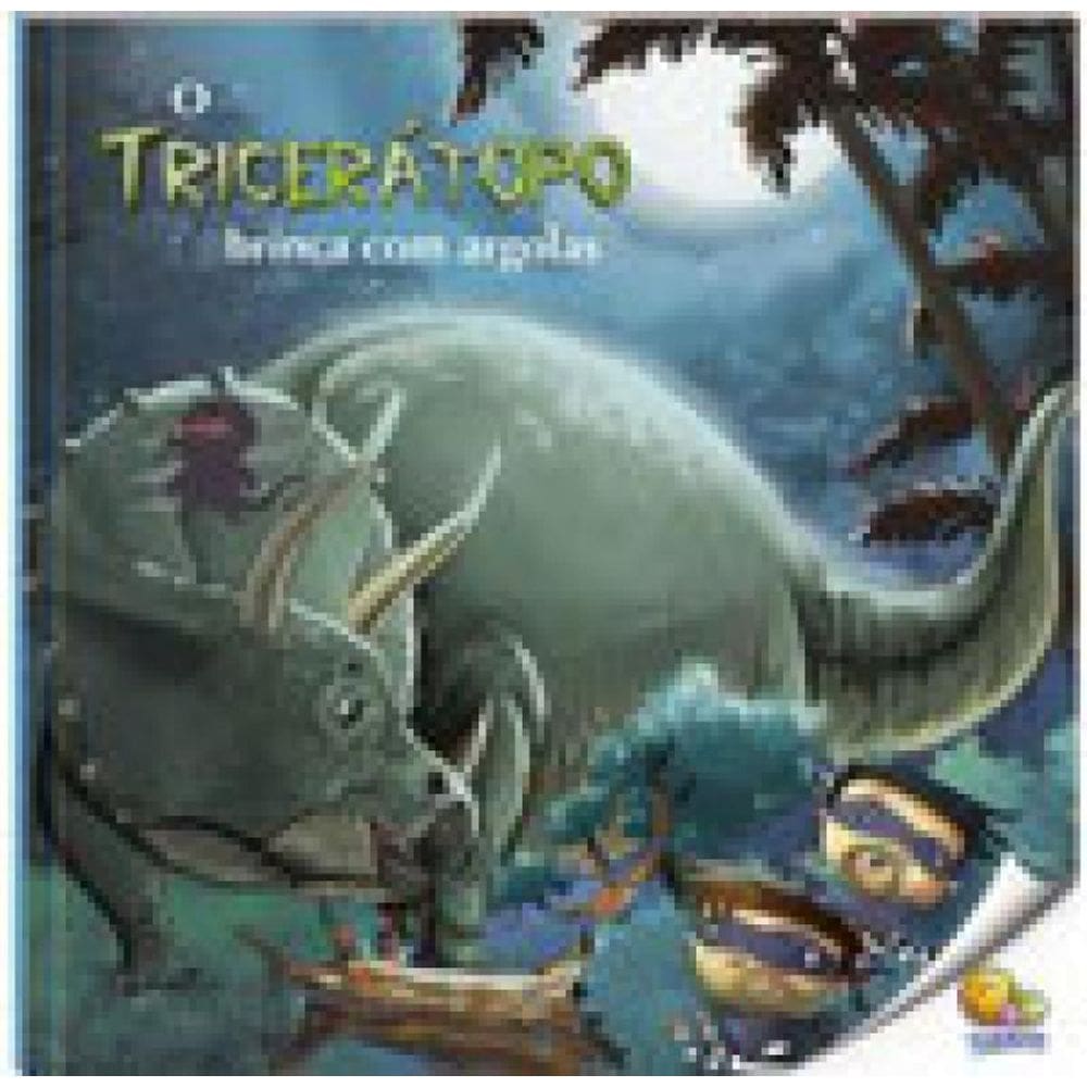 O Mundo Dos Dinossauros: Tricerátopo (Nível 3 / Paradidáticos Todolivro)