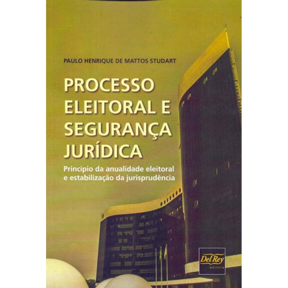 Processo Eleitoral E Segurança Juridica