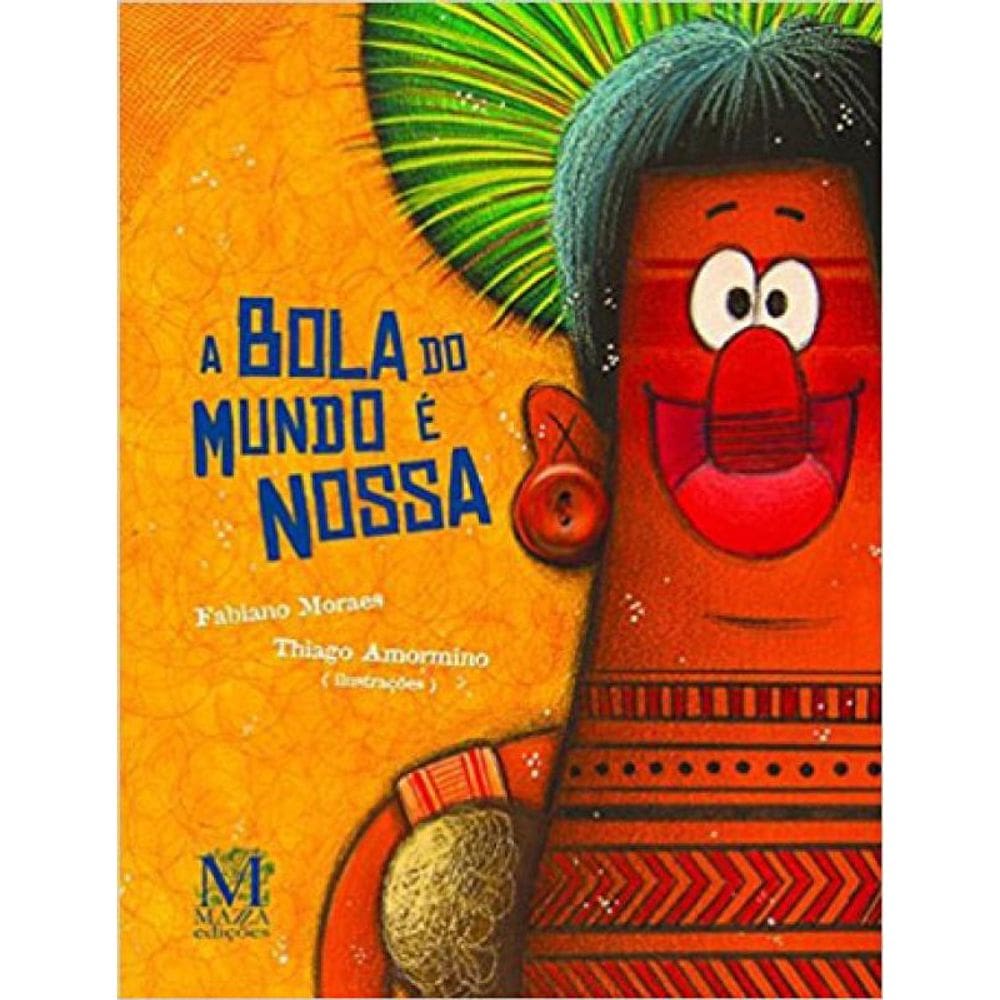 A Bola Do Mundo É Nossa