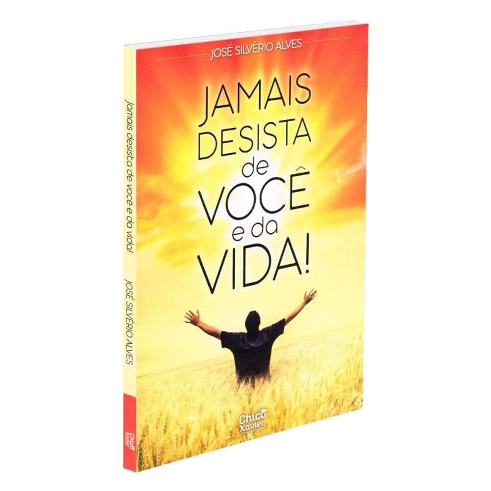 Jamais Desista De Você E Da Vida !