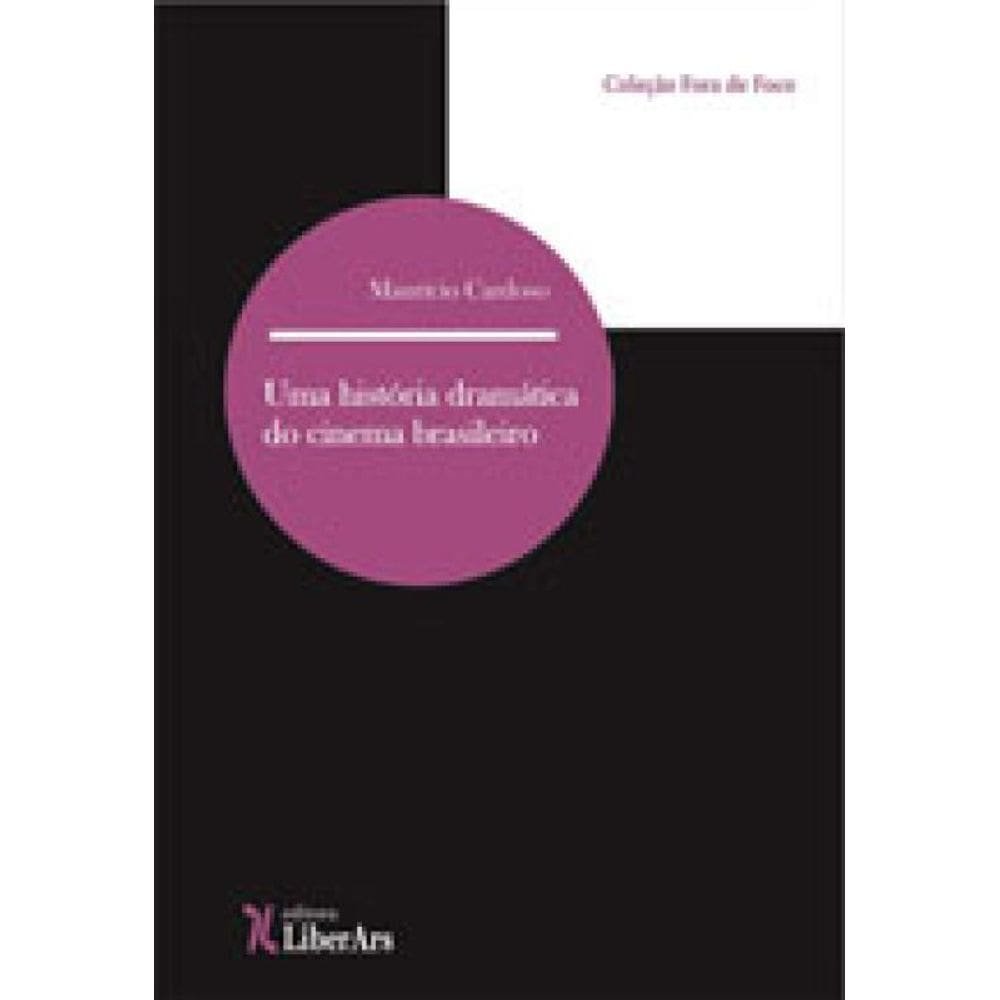 Historia Dramatica Do Cinema Brasileiro