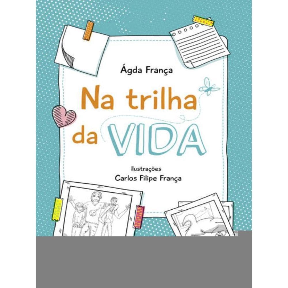 Na Trilha Da Vida