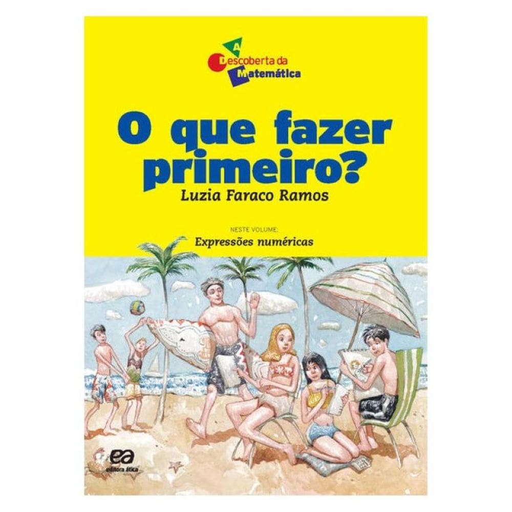 O Que Fazer Primeiro?