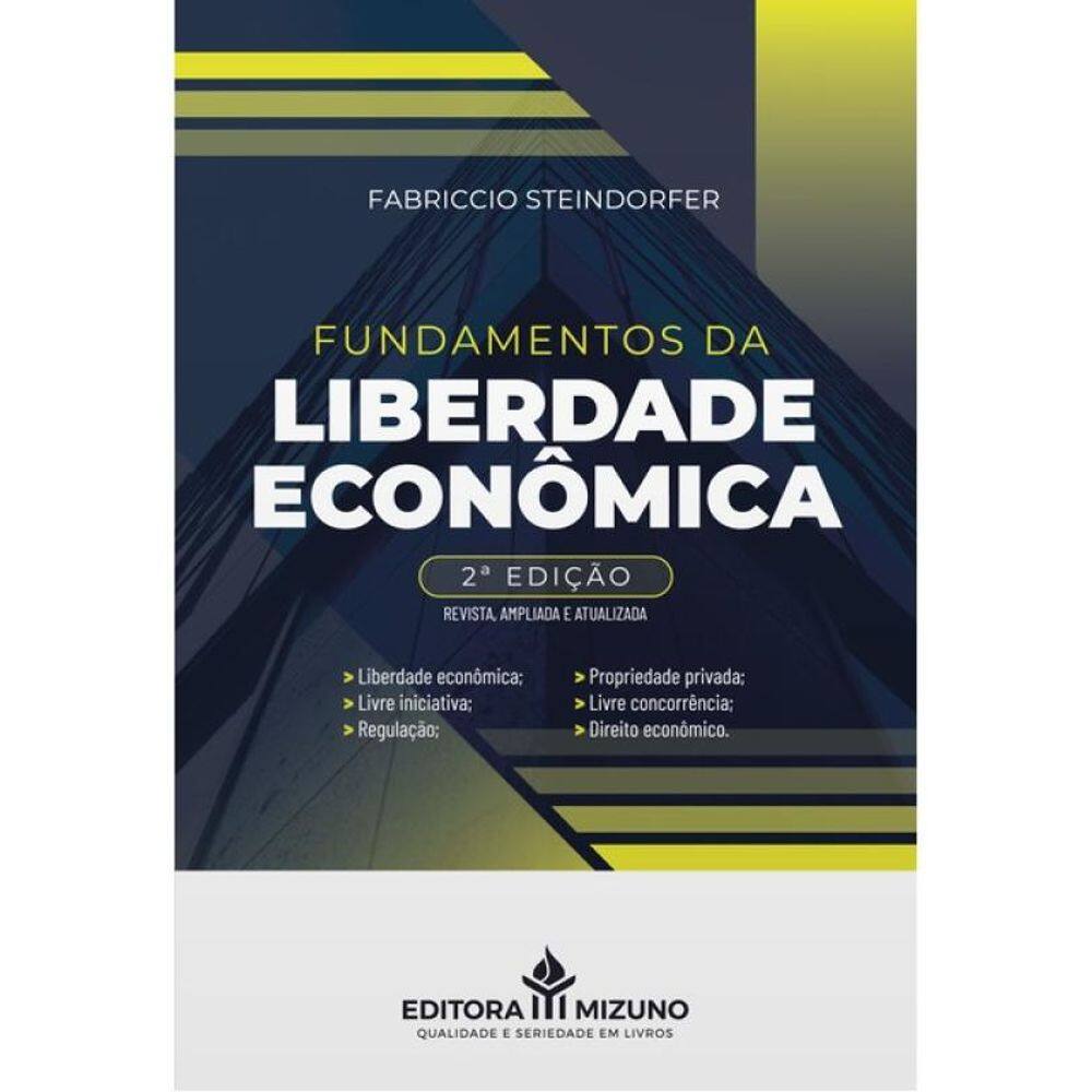Fundamentos Da Liberdade Econômica
