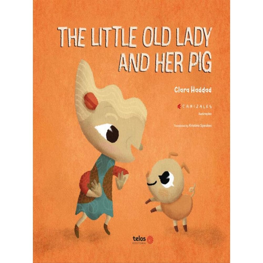 The Little Old Lady And Her Pig