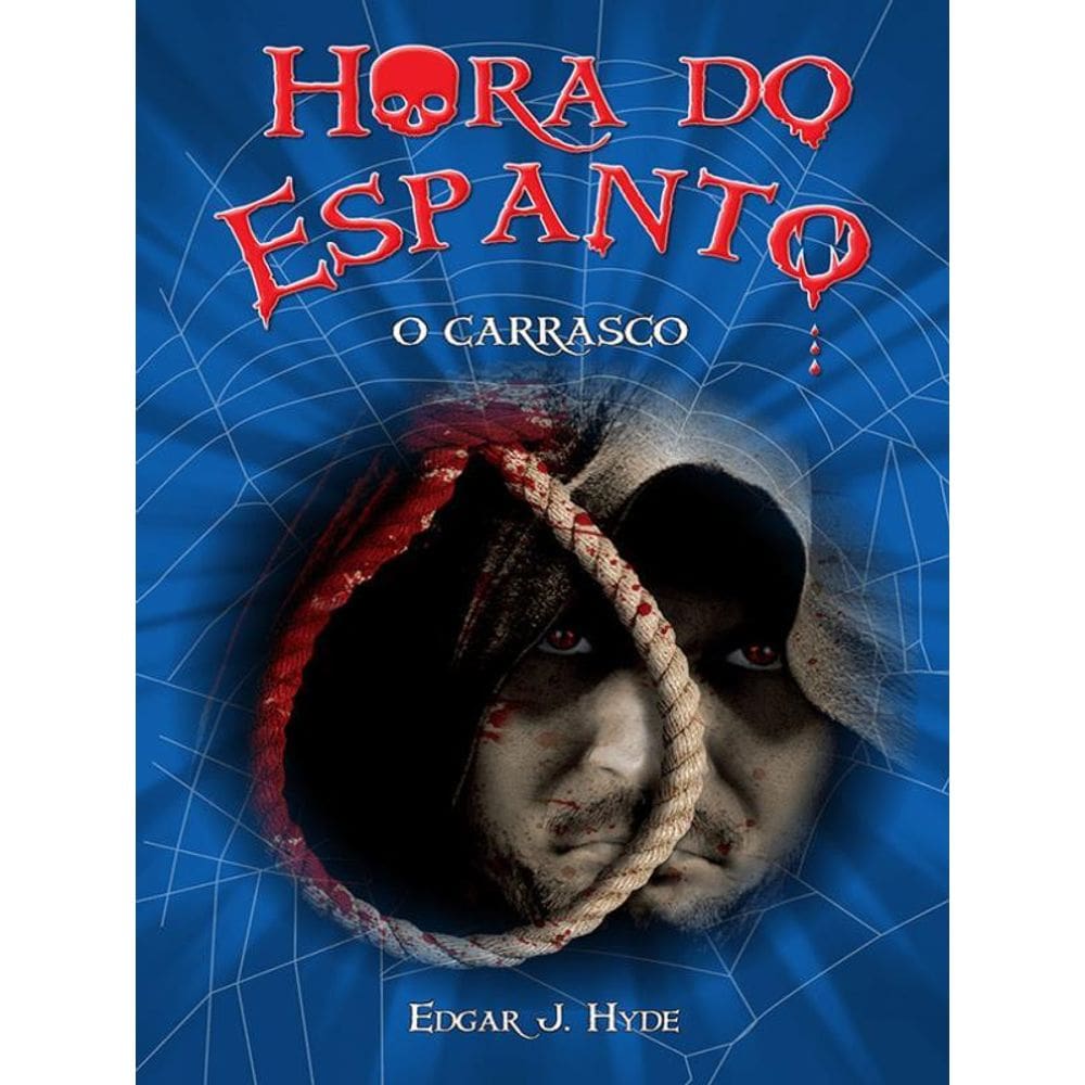 Hora Do Espanto - O Carrasco