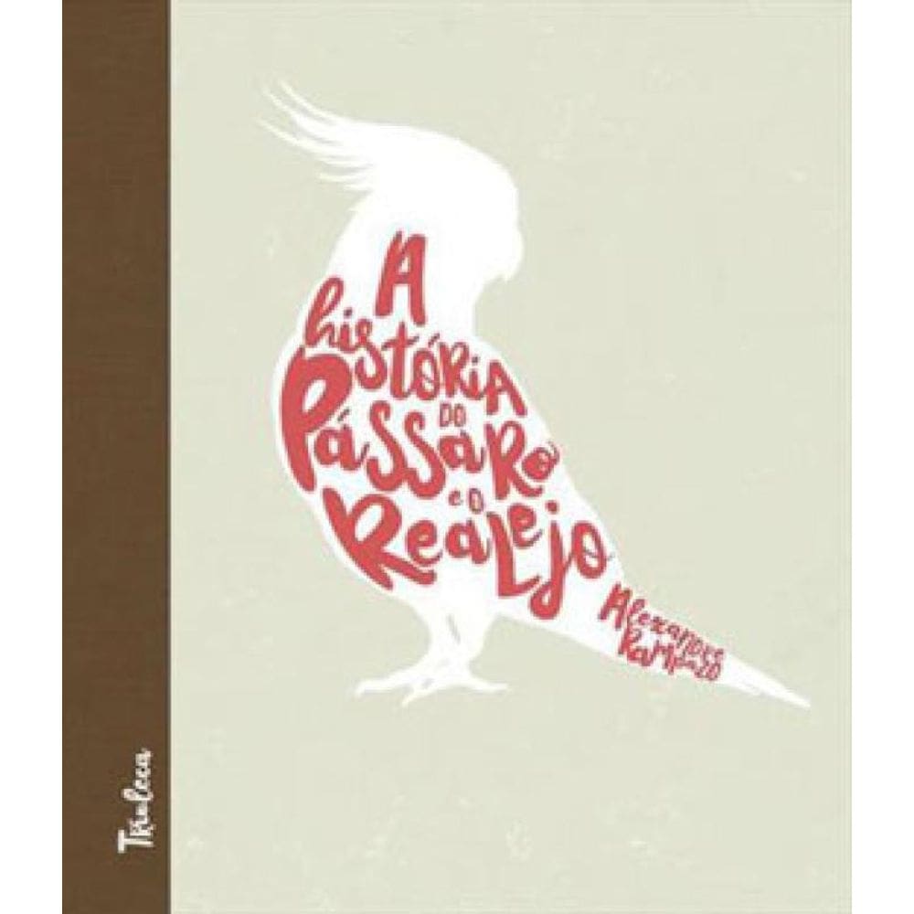 A História Do Pássaro E O Realejo