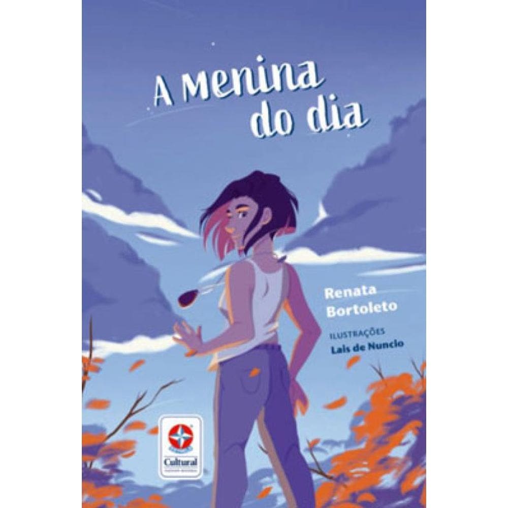 A Menina Do Dia - Identidade, Crescimento E Amizade - Uma Novela Infantojuvenil